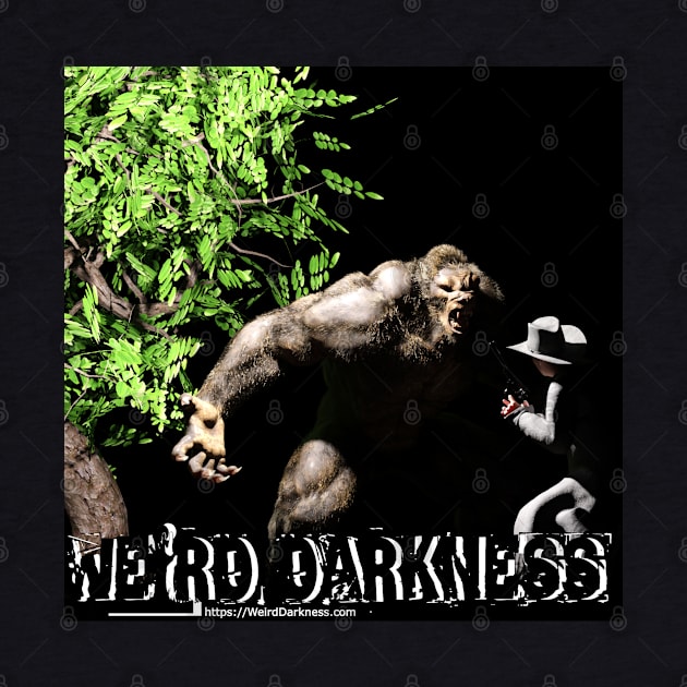 Bigfoot Attack (Square Design) by Weird Darkness